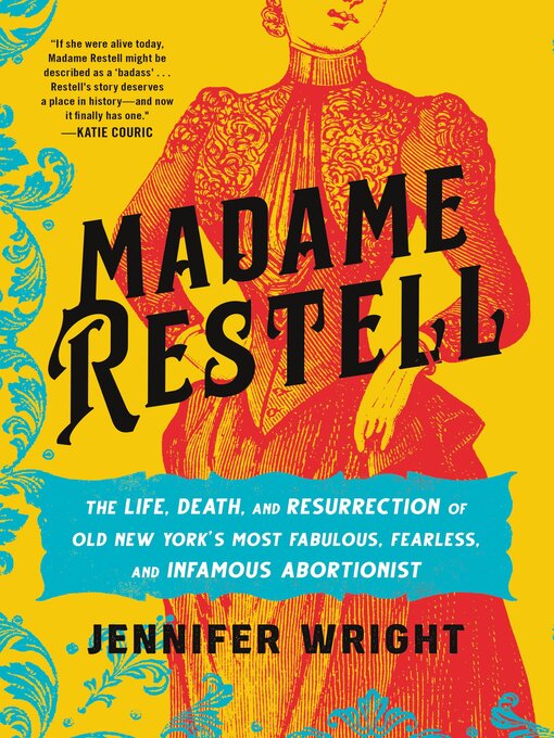 Title details for Madame Restell by Jennifer Wright - Available